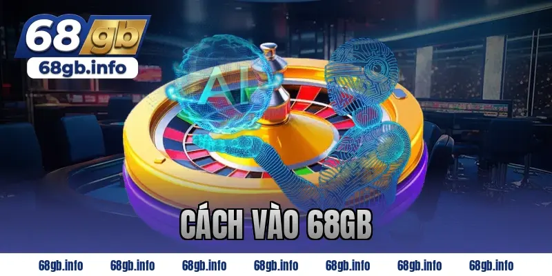cách vào 68gb