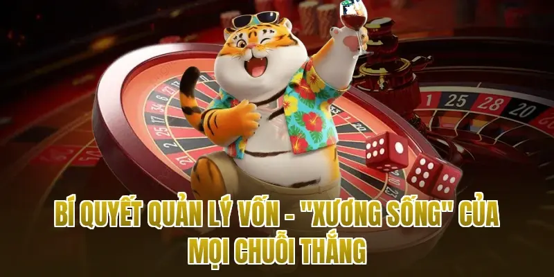 Bí quyết quản lý vốn – "Xương sống" của mọi chuỗi thắng